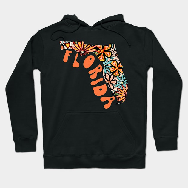 Florida State Design | Artist Designed Illustration Featuring Florida State Outline Filled With Retro Flowers with Retro Hand-Lettering Hoodie by MarcyBrennanArt